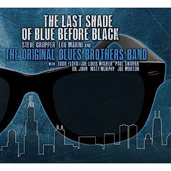 Last Shade Of Blue Before Black, Original Blues Brothers Band