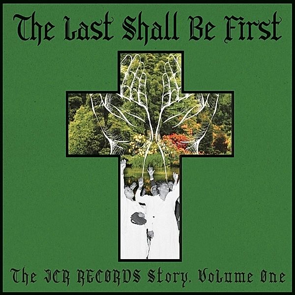 Last Shall Be First: The Jcr Records Story, Diverse Interpreten