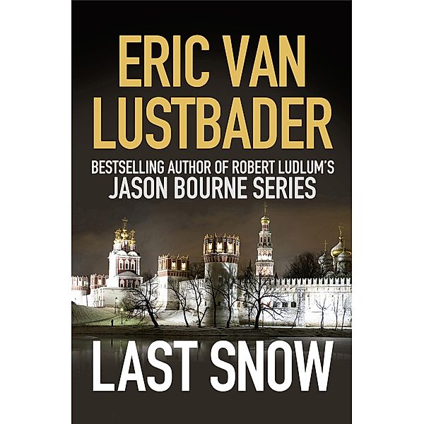 Last Snow, Eric Van Lustbader