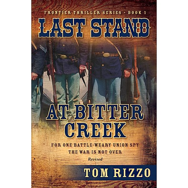 Last Stand at Bitter Creek, Tom Rizzo