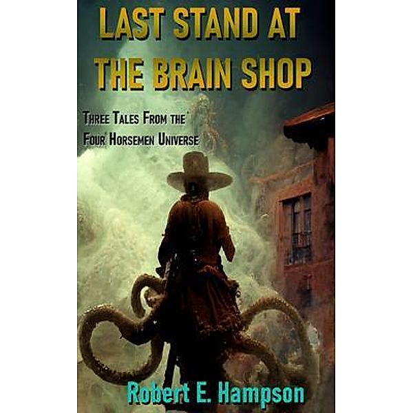 Last Stand at the Brain Shop / Brain and Brain Ink, Robert Hampson