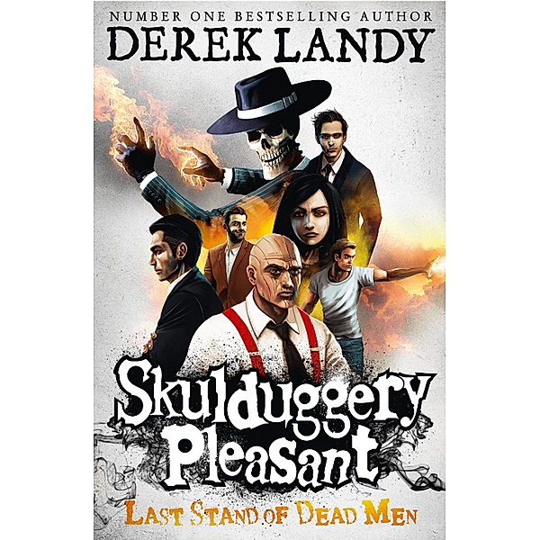 Last Stand of Dead Men / Skulduggery Pleasant Bd.8, Derek Landy