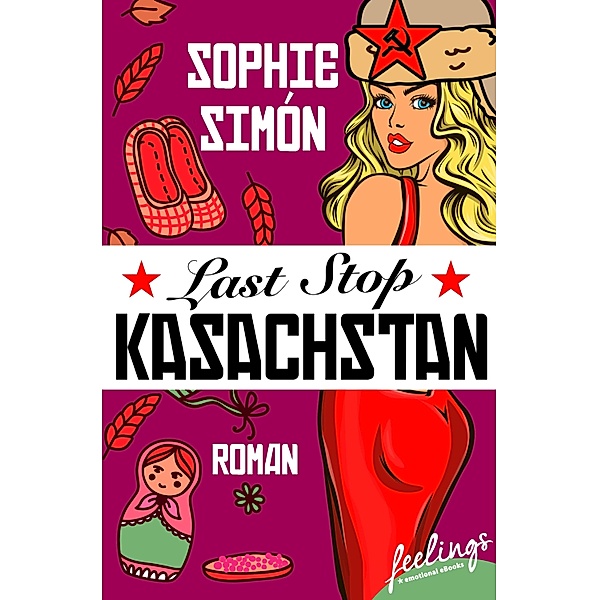 Last Stop Kasachstan, Sophie Simón