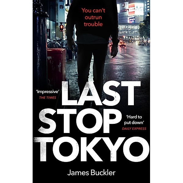 Last Stop Tokyo, James Buckler
