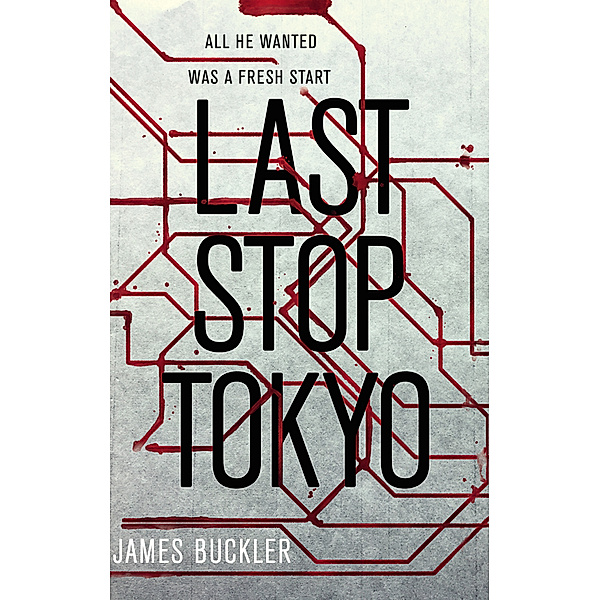 Last Stop Tokyo, James Buckler