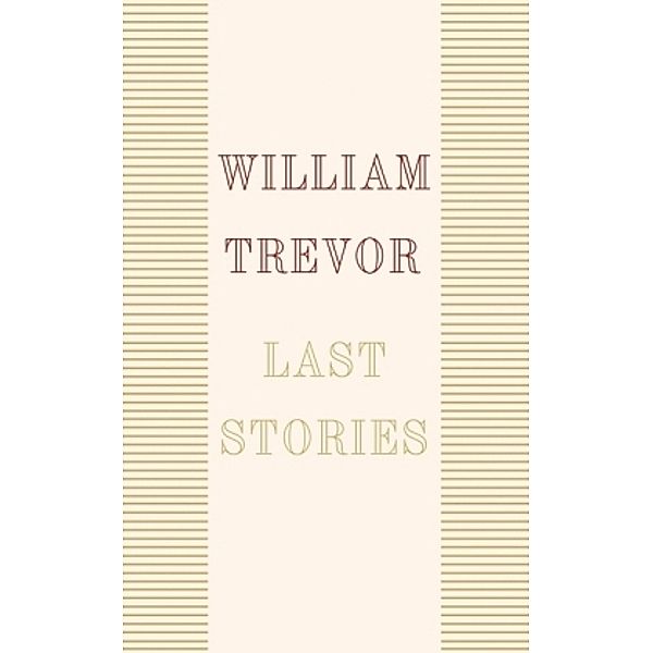 Last Stories, William Trevor