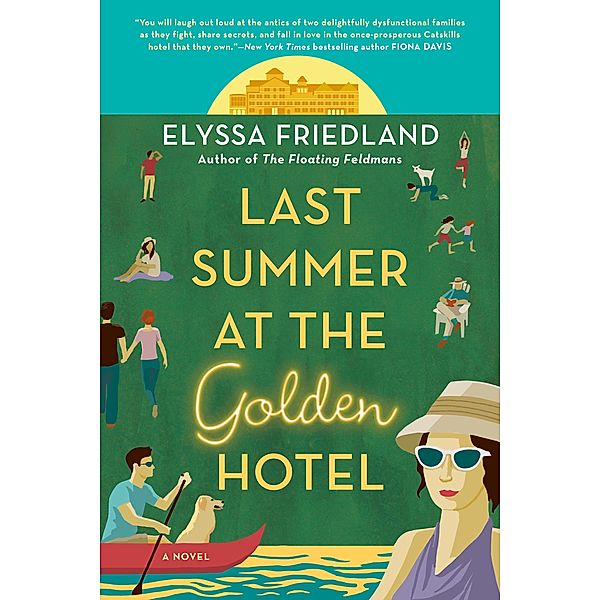 Last Summer at the Golden Hotel, Elyssa Friedland