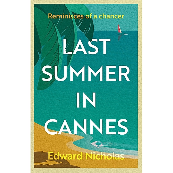 Last Summer in Cannes, Edward Nicholas