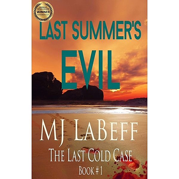 Last Summer's Evil (The Last Cold Case) / The Last Cold Case, Mj Labeff