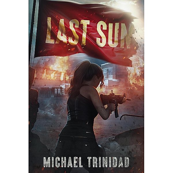 Last Sun (Godspeed, #4) / Godspeed, Michael Trinidad