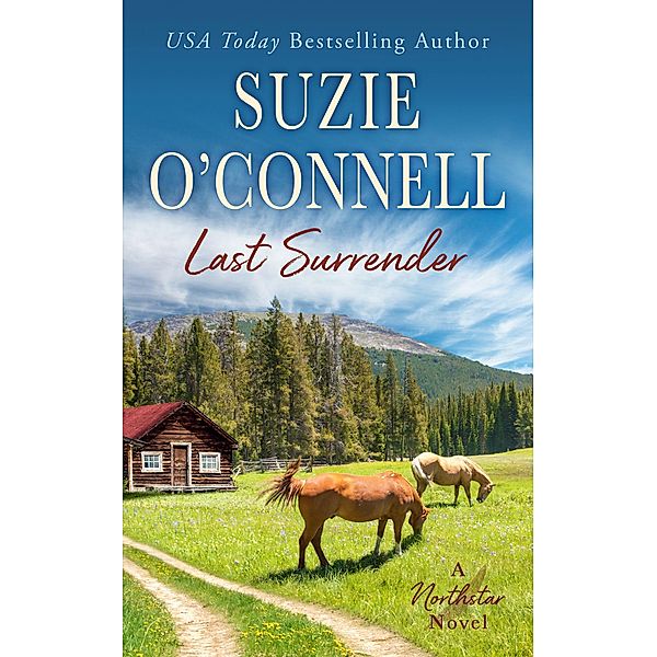 Last Surrender (Northstar, #10) / Northstar, Suzie O'Connell