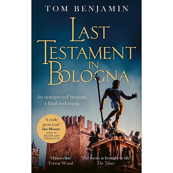 Last Testament in Bologna / Daniel Leicester Bd.5, Tom Benjamin
