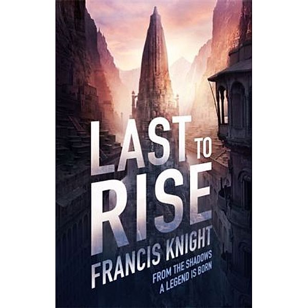Last to Rise, Francis Knight