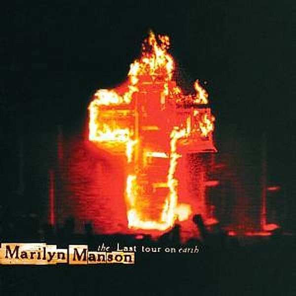 Last Tour On Earth, Marilyn Manson