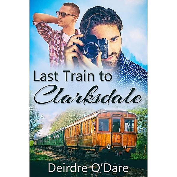 Last Train to Clarkdale / JMS Books LLC, Deirdre O'Dare