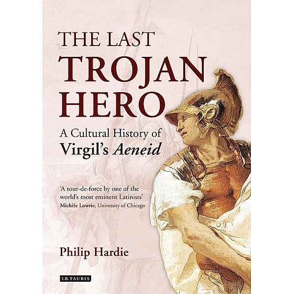 Last Trojan Hero, The, Philip Hardie