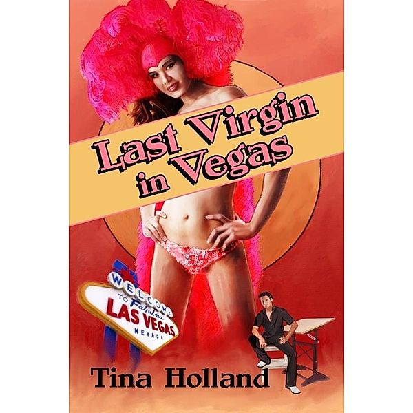 Last Virgin In Vegas, Tina Holland