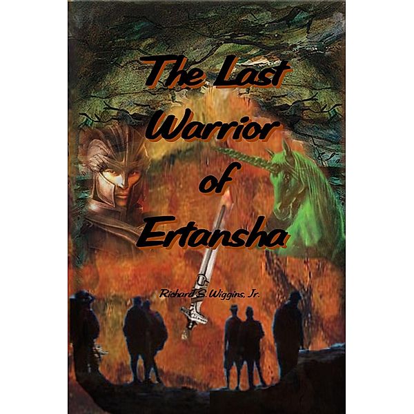 Last Warrior of Ertansha / Richard Wiggins, Richard Wiggins