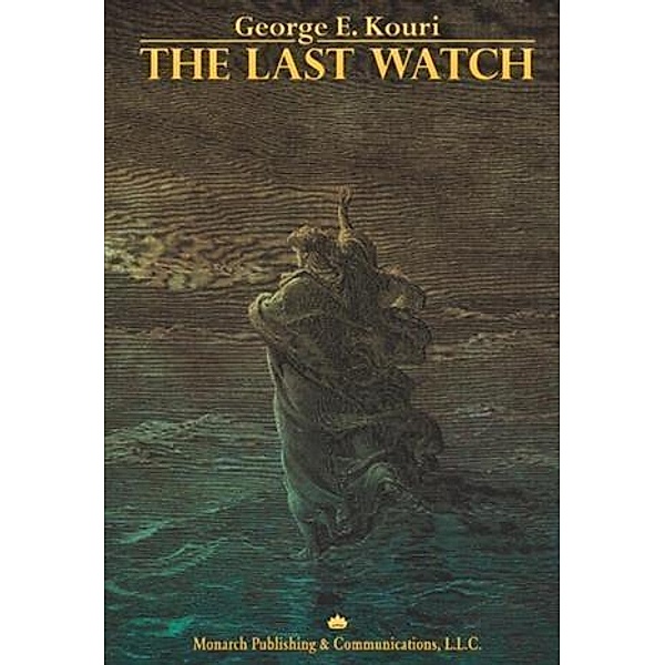 Last Watch, George E. Kouri