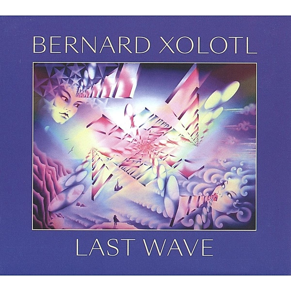 Last Wave (Vinyl), Bernard Xolotl