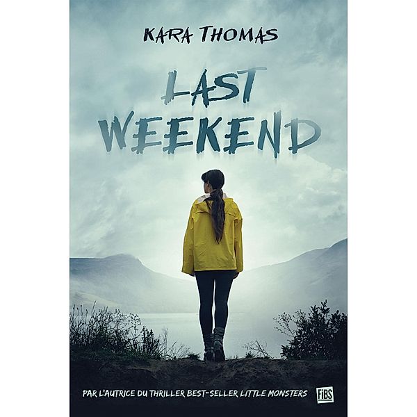Last Weekend / Fibs, Kara Thomas