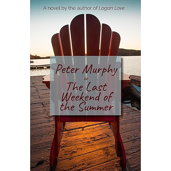 Last Weekend of the Summer, Peter Murphy
