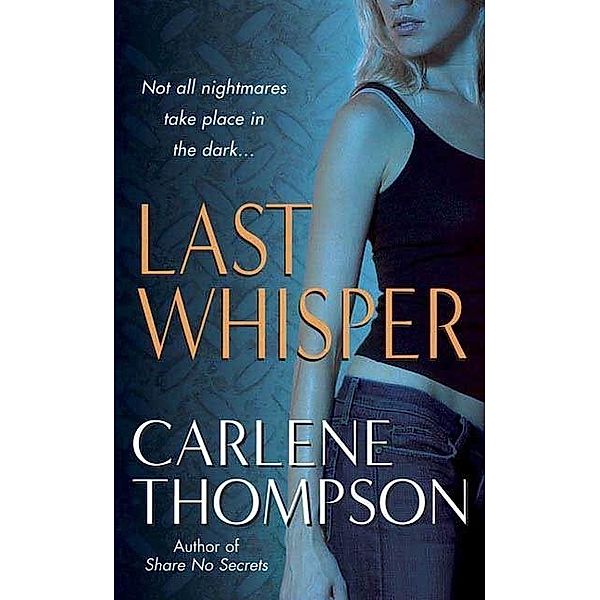 Last Whisper, Carlene Thompson