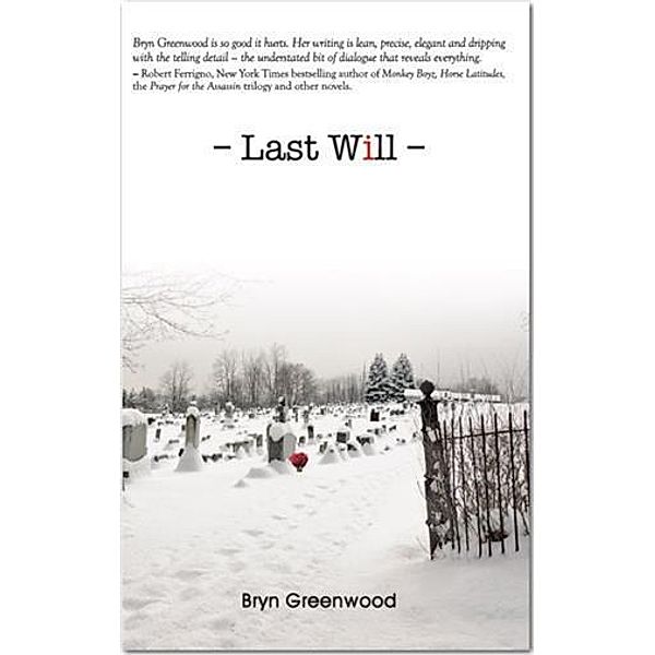 Last Will, Bryn Greenwood