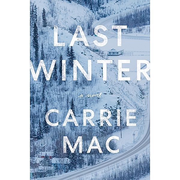 Last Winter, Carrie Mac
