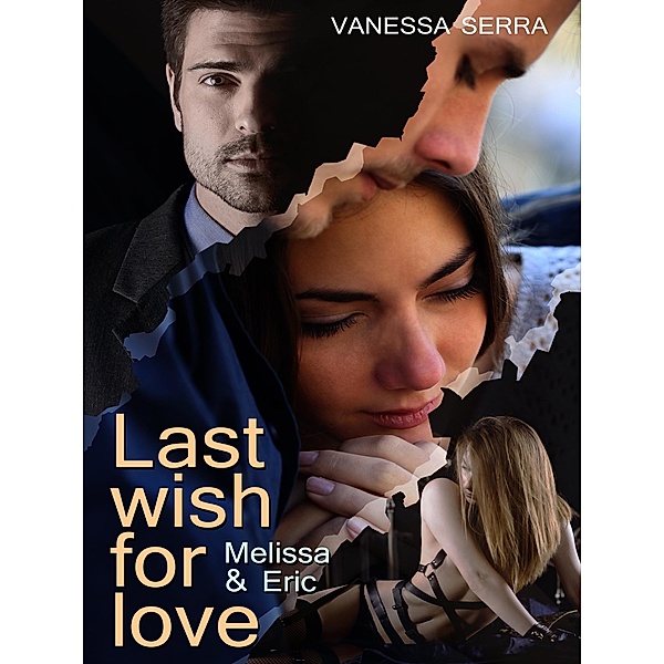 Last wish for love, Vanessa Serra