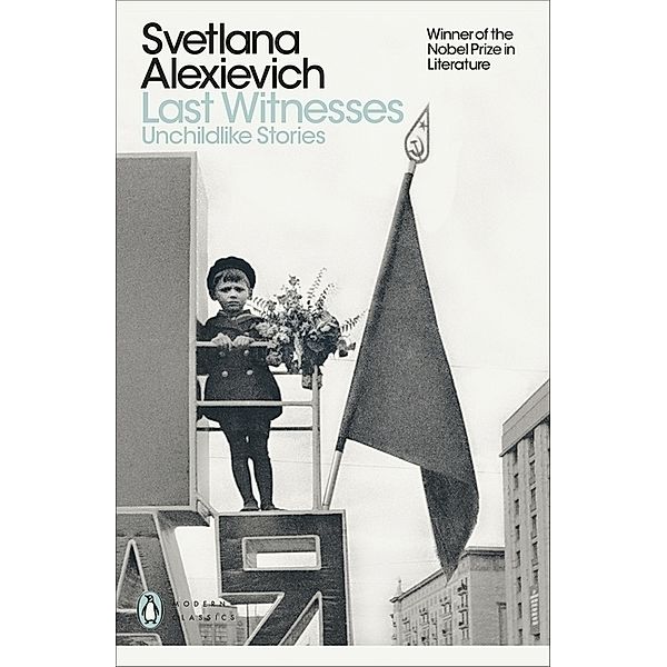 Last Witnesses, Svetlana Alexijevich