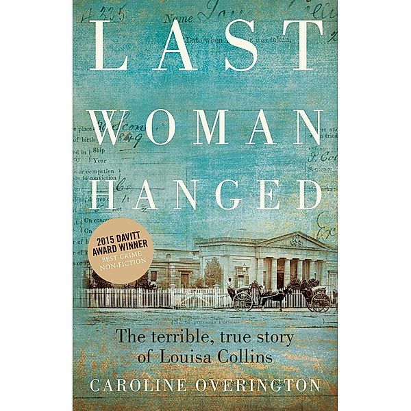 Last Woman Hanged, Caroline Overington