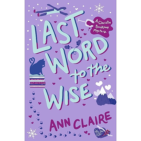 Last Word to the Wise / The Christie Bookshop Mystery, Ann Claire
