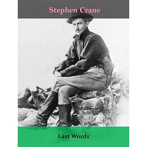 Last Words / Spotlight Books, Stephen Crane