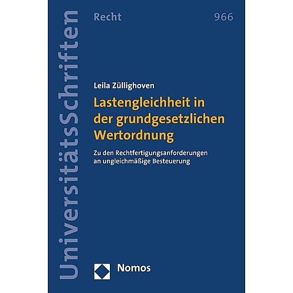 Lastengleichheit in der grundgesetzlichen Wertordnung / Nomos Universitätsschriften - Recht Bd.966, Leila Züllighoven
