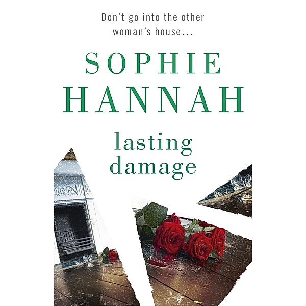 Lasting Damage / Culver Valley Crime Bd.6, Sophie Hannah