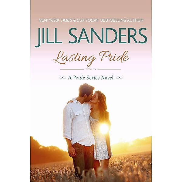 Lasting Pride (Pride Series, #4) / Pride Series, Jill Sanders