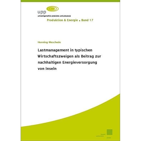 Lastmanagement in typischen Wirtschaftszweigen als Beitrag zur nachhaltigen Energieversorgung von Inseln, Henning Meschede