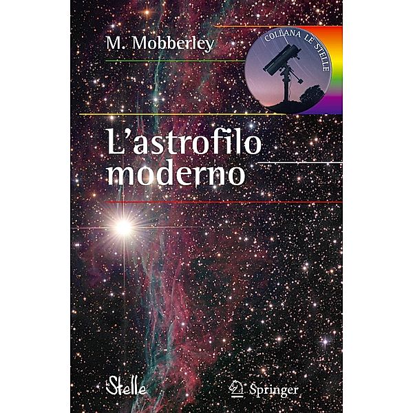 L'astrofilo moderno / Le Stelle, Martin Mobberley