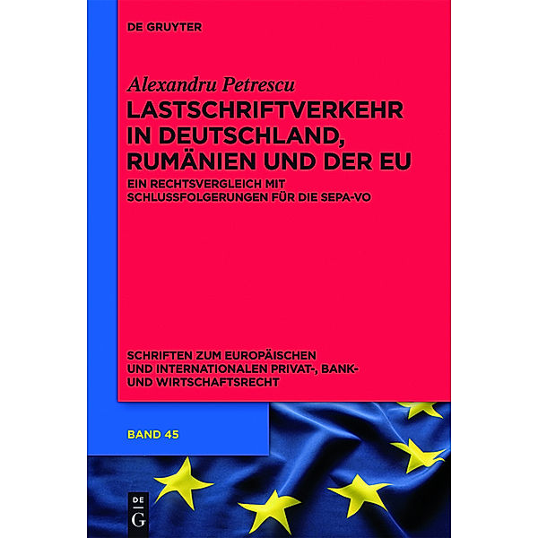 Lastschriftverkehr in Deutschland, Rumänien und der EU, Alexandru Petrescu