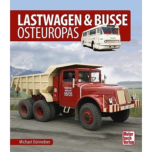 Lastwagen & Busse Osteuropas, Michael Dünnebier