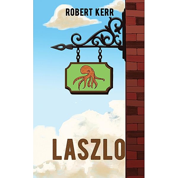 Laszlo / Austin Macauley Publishers Ltd, Robert Kerr