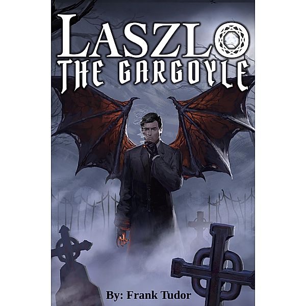 Laszlo The Gargoyle, Frank Tudor