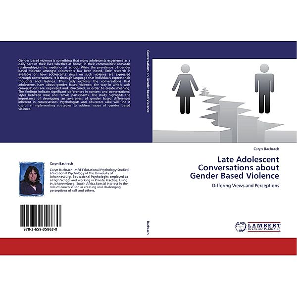 Late Adolescent Conversations about Gender Based Violence, Caryn Bachrach