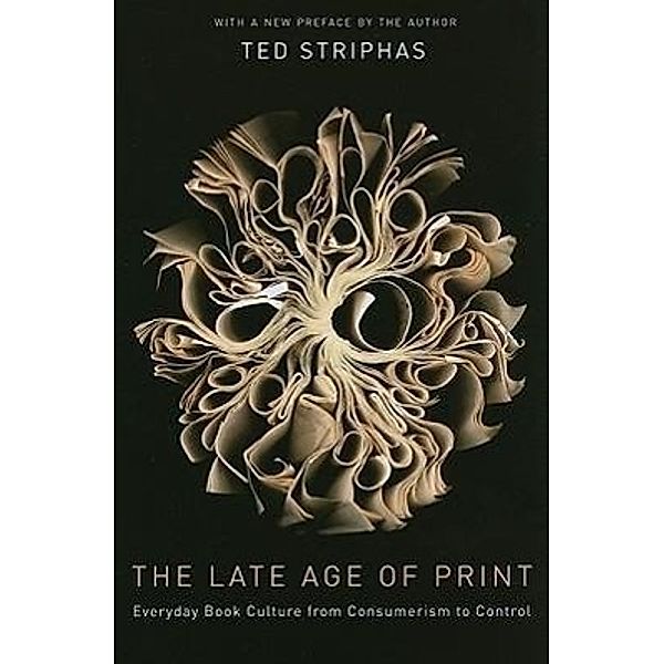 Late Age of Print, T Striphas