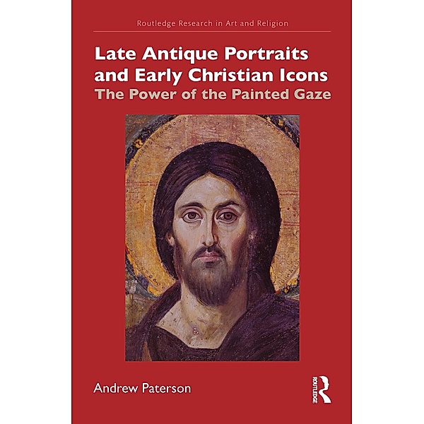 Late Antique Portraits and Early Christian Icons, Andrew Paterson