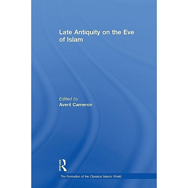 Late Antiquity on the Eve of Islam
