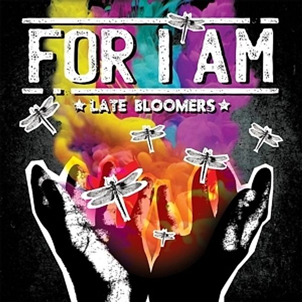 Late Bloomers (Col.Vinyl), For I Am