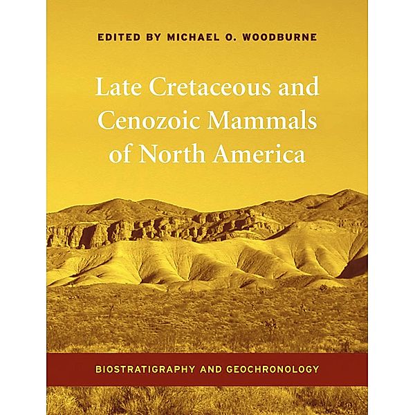 Late Cretaceous and Cenozoic Mammals of North America