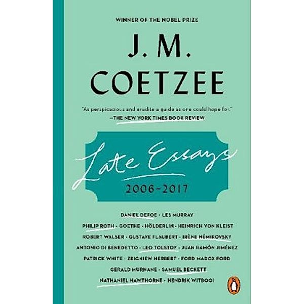 Late Essays, J. M. Coetzee